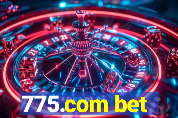 775.com bet